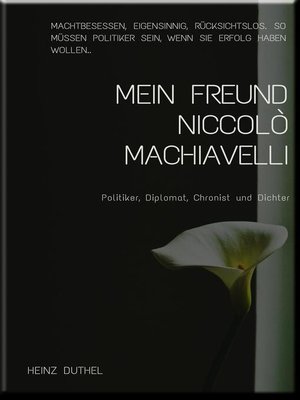 cover image of MEIN FREUND DIE STAATSTHEORIE VON NICCOLO MACHIAVELLI